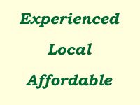 Experienced, Local, Affordable
